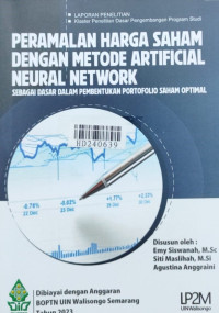 Peramalan harga saham dengan metode artificial neural network sebagai pembentukan portofolio saham optimal