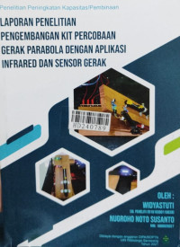 Pengembangan KIT percobaan gerak parabola dengan aplikasi infrared dan sensor gerak