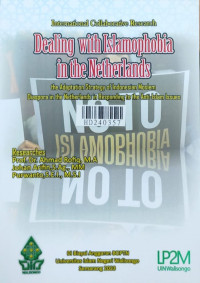 Dealing with Islamophobia in the Netherland : the adaptation strategy of Indonesia moslem diaspora in the Netherlands in responding to the anti-Islam issues