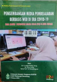 Pengembangan media pembelajaran berbasis web di era covid-19 pada materi Pendidikan Agama Islam (PAI) di Jawa Tengah