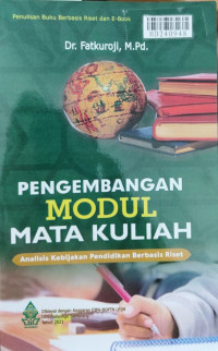 Pengembangan modul mata kuliah analisis kebijakan pendidikan berbasis riset