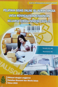 Pelatihan bisnis online ibu rumah tangga untuk meningkatkan pendapatan keluarga dimasa pandemi covid-19