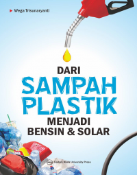 Dari sampah plastik menjadi bensin dan solar