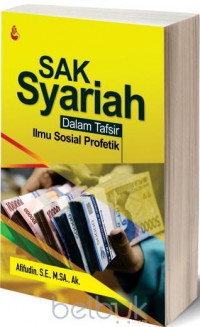 SAK syariah dalam tafsir ilmu sosial profetik