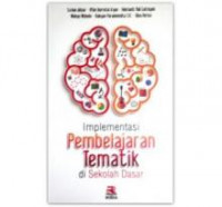 Implementasi pembelajaran tematik di sekolah dasar