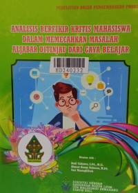 Analisis berfikir kritis mahasiswa dalam memecahkan masalah aljabar ditinjau dari gaya belajar