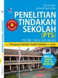 Penelitian tindakan sekolah: teori dan aplikasi