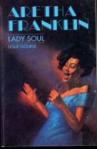 Aretha Franklin: Lady Soul