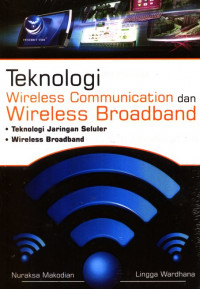 Teknologi wireless communication dan wireless broadband