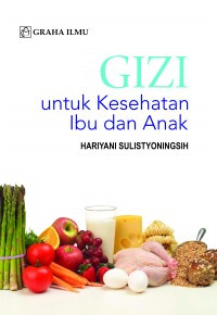 Buku gizi untuk kesehatan ibu dan anak