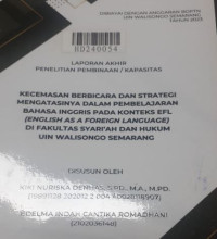 Kecemasan berbicara dan strategi mengatasinya dalam pembelajaran bahasa Inggris pada konteks EFL (English as forign language) di Fakultas Syari'ah dan Hukum UIN Walisongo Semarang