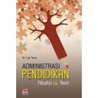 Administrasi pendidikan : Filsafat dan teori