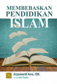 Membebaskan pendidikan Islam