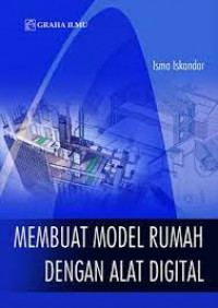 Membuat model rumah dengan alat digital