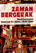 cover_zaman_bergerak_radikalisme_rakyat_di_jawa_1912_1926.jpg