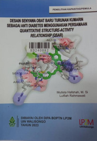 Desain senyawa obat baru turunan kumarin sebagai anti diabetes menggunakan persamaan quantitative structure-activity relationship (qsar)