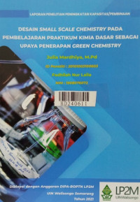 Desain small scale chemistry pada pembelajaran praktikum kimia dasar sebagai upaya penerapan green chemistry