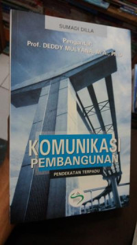 Komunikasi pembangunan: pendekatan terpadu