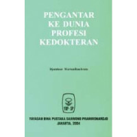 Pengantar ke dunia profesi kedokteran