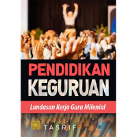 Pendidikan keguruan : landasan guru milenial