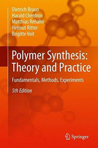 Polymer synthesis : theory and practise