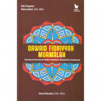 Qawaid fiqhiyah muamalah : kaidah-kaidah fiqih hukum ekonomi syariah