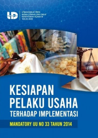 Kesiapan pelaku usaha terhadap implementasi mandatory UU no 33 tahun 2014