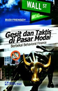 Gesit dan taktis di pasar modal berbekal behavioral finance