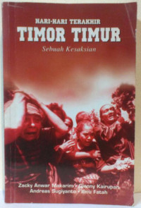 Hari-hari terakhir Timor Timur : sebuah kesaksian