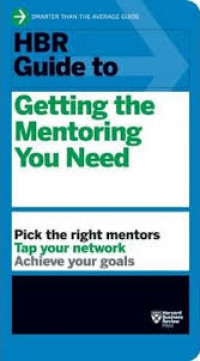 HBR guide to getting the mentoring you need