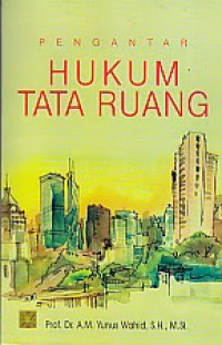 Pengantar hukum tata ruang