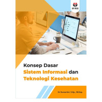 Konsep dasar sistem informasi dan teknologi kesehatan