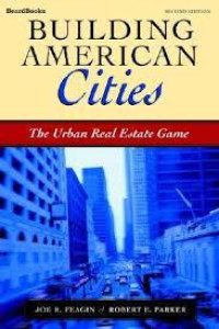 Building American cities : the urban real estate game