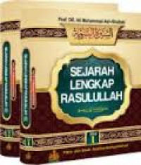 Sejarah lengkap Rasulullah : fikih dan studi analisa komprehensip jilid 2