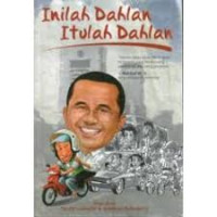 Inilah Dahlan itulah Dahlan