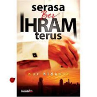 Serasa berihram terus