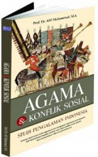 Agama konflik sosial : studi pengalaman Indonesia