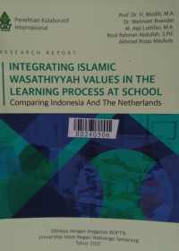 Integrating islamic wasathiyyah values in the learning process at school: comparing Indonesia and the Netherlands