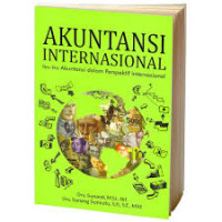 Akuntansi internasional: Isu-isu akuntansi dalam prespektif internasional