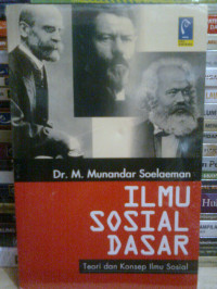 Ilmu sosial dasar : teori dan konsep ilmu sosial