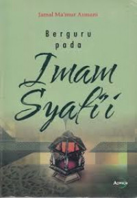 Berguru pada Imam Syafi'i