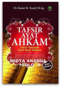 Tafsir ayat ahkam : tafsir tematik ayat-ayat hukum