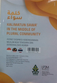 Kalimatun sawa' in the middle of plural community : potret ekspresi keberagamaan muslim Asia Tenggara dan deradikalisasi agama