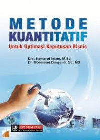 Metode kuantitatif untuk optimasi keputusan bisnis