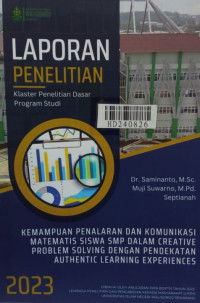 Kemampuan penalaran dan komunikasi matematis siswa SMP dalam creative problem solving dengan pendekatan authentic learning experiences