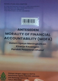 Anteseden morality of financial (MOFA) dalam upaya meningkatkan kinerja keuangan pondok pesantren kholaf