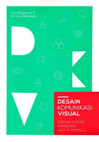 Desain komunikasi visual: dasar-dasar panduan untuk pemula