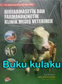 Biofarmasetik dan farmakokinetik klinik medis veteriner