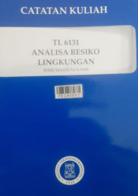 Catatan kuliah : TL 6131 Analisa resiko lingkungan