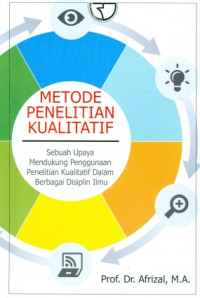 Metode penelitian kualitatif:Sebuah upaya mendukung penggunaan penelitian kualitatif dalam berbagai disiplin ilmu